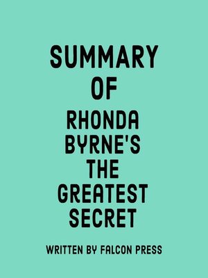 cover image of Summary of Rhonda Byrne's the Greatest Secret